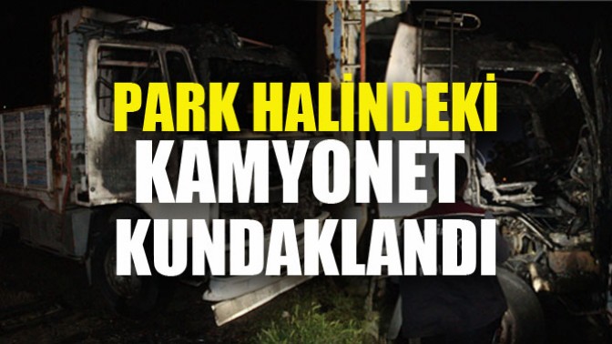 Park Halindeki Kamyonet Kundaklandı