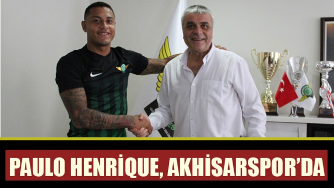 Paulo Henrique, Akhisarspor’da