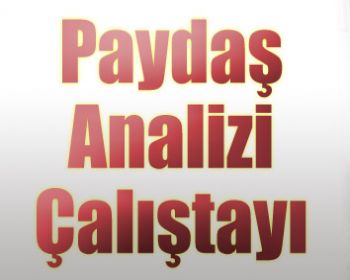 Paydaş Analizi Çalıştayı