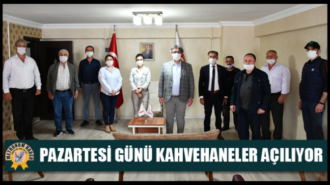 Pazartesi Günü Kahvehaneler Açılıyor