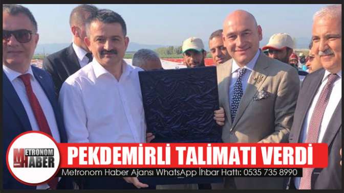 Pekdemirli Talimatı Verdi