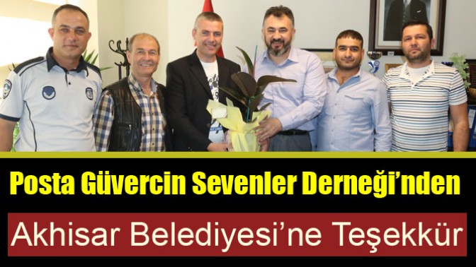 Posta Güvercin Sevenler Derneği’nden Akhisar Belediyesi’ne teşekkür