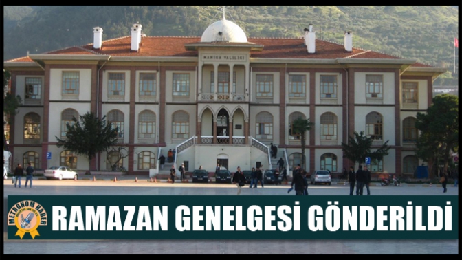 Ramazan Genelgesi Gönderildi