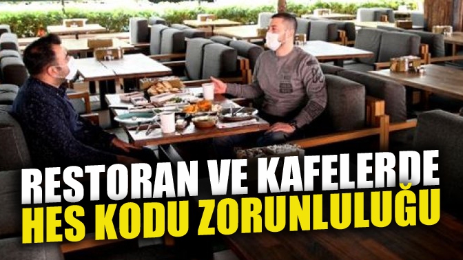 Restoran Ve Kafelerde Hes Kodu Zorunluluğu