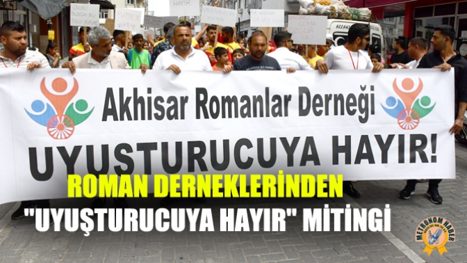 Roman Derneklerinden Uyuşturucuya Hayır