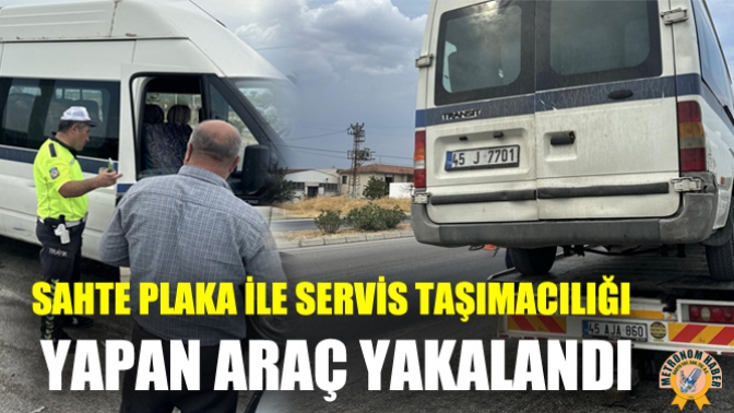 Sahte Plaka ile Servis Taşımacılığı Yapan Araç Yakalandı