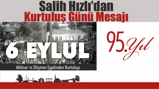 Salih Hızlı’dan Kurtuluş Günü Mesajı