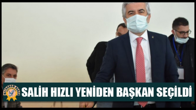 Salih Hızlı Yeniden Seçildi