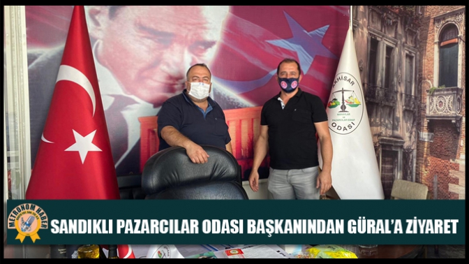 Sandıklı Pazarcılar Odası Başkanından Güral’a ziyaret