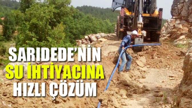 Sarıdede’nin Su İhtiyacına Hızlı Çözüm