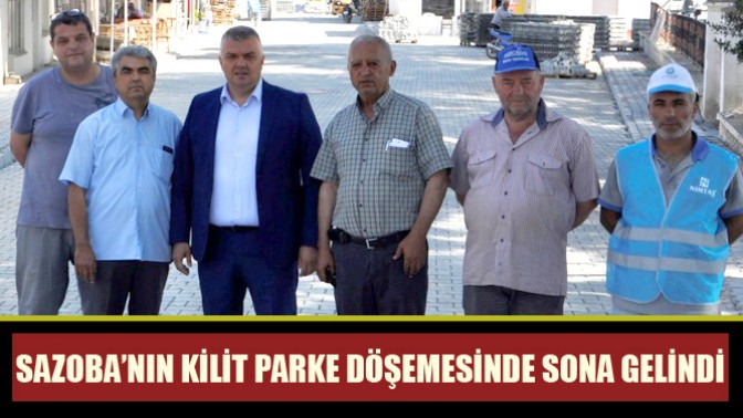 Sazoba’nın Kilit Parke Döşemesinde Sona Gelindi