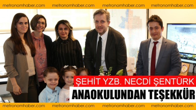 Şehit Yzb. Necdi Şentürk Anaokulundan Teşekkür