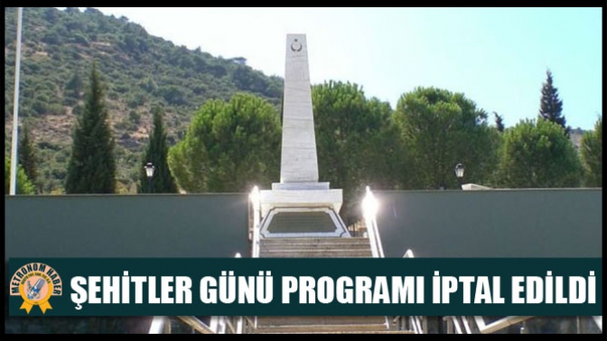 Şehitler Günü Programı İptal Edildi