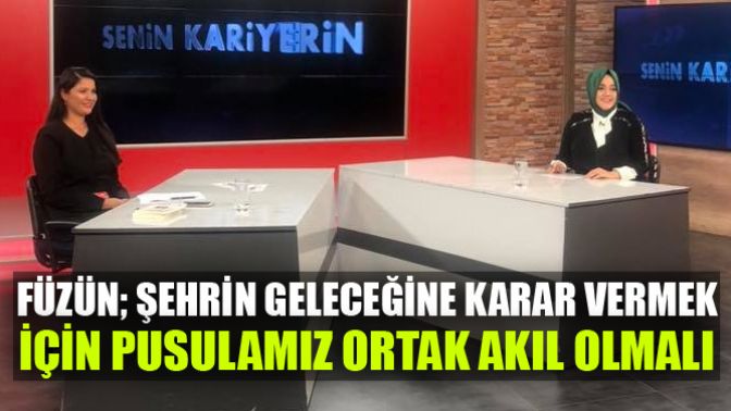 Senin Kariyerin Programının Konuğu Nefise Şükran Füzün Oldu