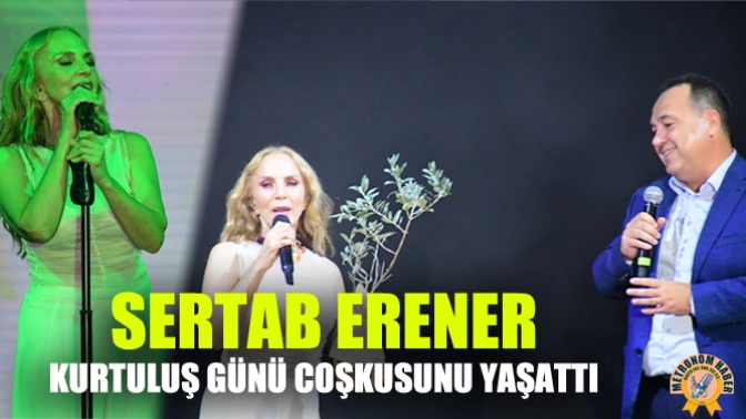 Sertab Erener, Kurtuluş Günü Coşkusunu Yaşattı