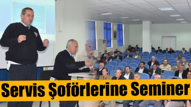 Servis Şoförlerine Seminer