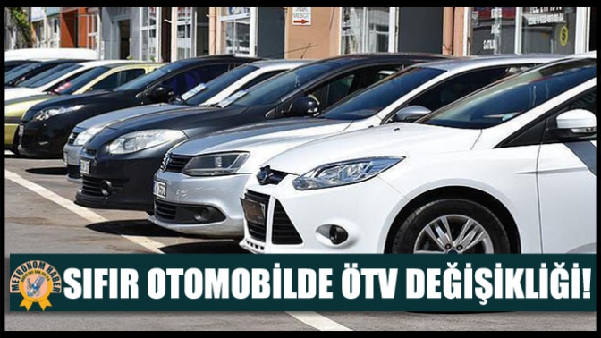 Sıfır Otomobilde Ötv Değişikliği!