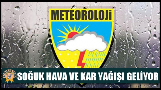 Soğuk Hava Ve Kar Yağışı Geliyor