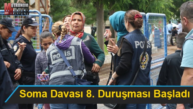 Soma Davası 8. Duruşması Başladı