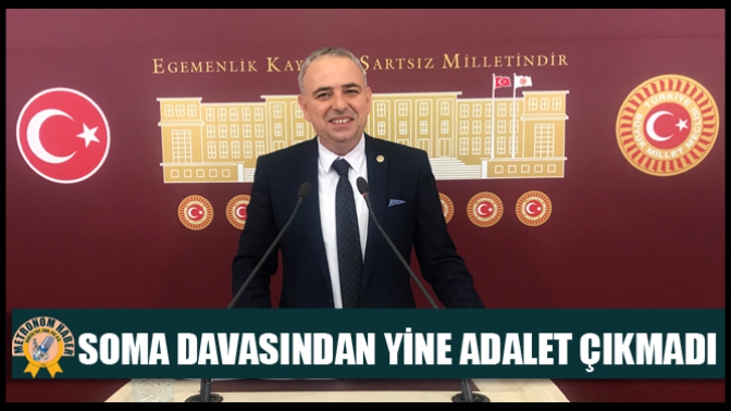 Soma Davasından Yine Adalet Çıkmadı