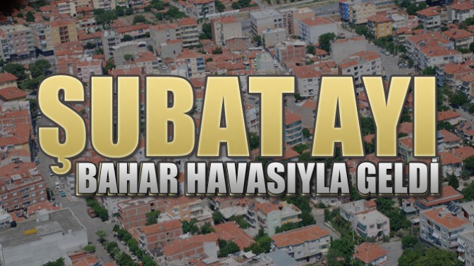 Şubat Ayı Bahar Havasıyla Geldi