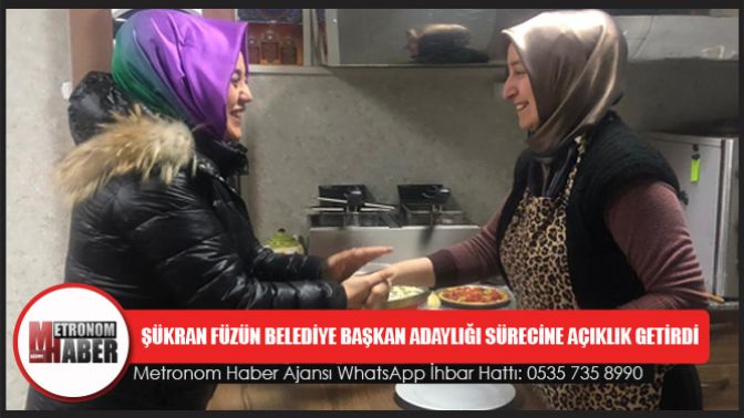 Şükran Füzün Belediye Başkan Adaylığı Sürecine Açıklık Getirdi