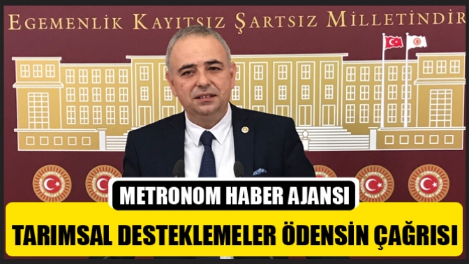 Tarımsal Desteklemeler Ödensin Çağrısı