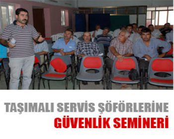 Taşımalı Servis Şöförlerine Seminer !