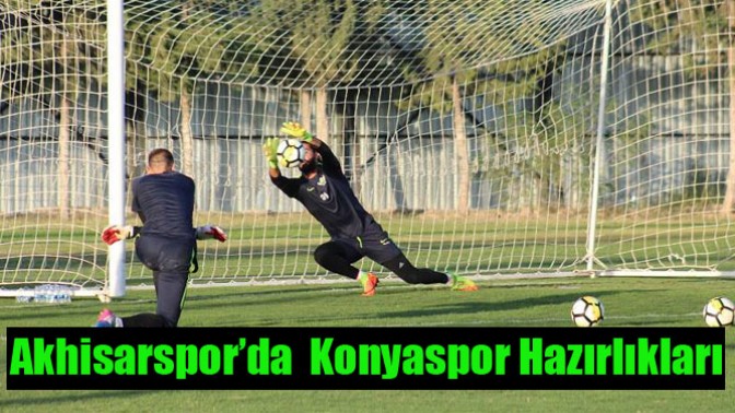 Teleset Mobilya Akhisarspor’da Atiker Konyaspor hazırlıkları