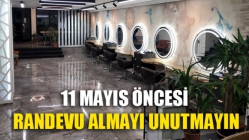 11 Mayıs Öncesi Randevu Almayı Unutmayın