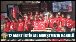 12 Mart İstiklal Marşı’mızın Kabulü