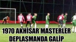 1970 Akhisar Masterler Deplasmanda Galip