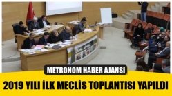 2019 Yılı İlk Meclis Toplantısı Yapıldı