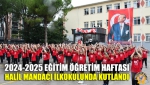 2024-2025 Eğitim Öğretim Haftası Halil Mandacı İlkokulunda Kutlandı