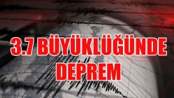 3.7 Büyüklüğünde Deprem