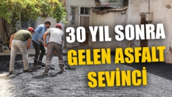 30 Yıl Sonra Gelen Asfalt Sevinci