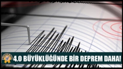 4.0 Büyüklüğünde Bir Deprem Daha!