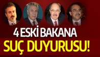 4 Eski Bakana Suç Duyurusu!