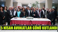 5 Nisan Avukatlar Günü Kutlandı