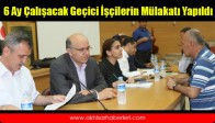 6 Ay Çalışacak Geçici İşçilerin Mülakatı Yapıldı