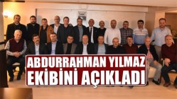 Abdurrahman Yılmaz, Ekibini Açıkladı