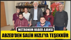 Abzed’den Salih Hızlı’ya Teşekkür