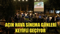 Açık Hava Sinema Günleri Keyifli Geçiyor