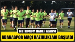 Adanaspor Maçı Hazırları Başladı