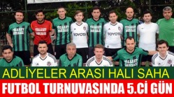 Adliyeler Arası Halı Saha Futbol Turnuvasında 5.ci Gün