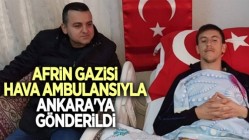 Afrin Gazisi Hava Ambulansıyla Ankara'ya Gönderildi