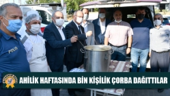 Ahilik Haftasında bin kişilik çorba dağıttılar