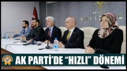 AK Parti’de ‘‘Hızlı’’ Dönemi