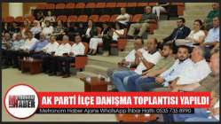 Ak Parti İlçe Danışma Toplantısı Yapıldı