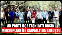 AK Parti İlçe Teşkilatı Basın Mensupları İle Kahvaltıda Buluştu